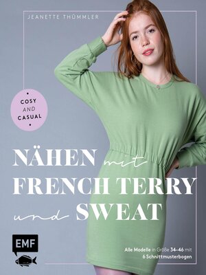 cover image of Nähen mit French Terry und Sweat – Cosy and Casual